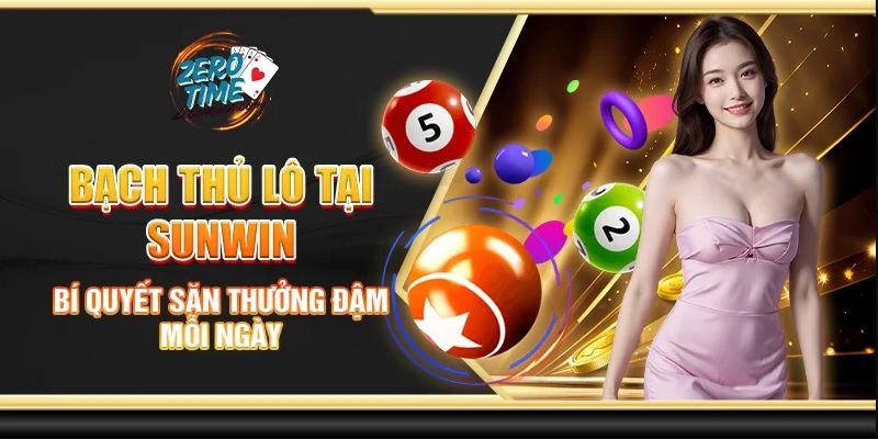 Giới thiệu về Sunwin và trò chơi lô đề